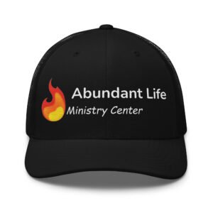 Abundant Life Trucker Cap (white writing)