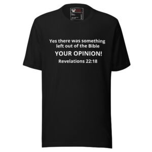 Your Opinion! Unisex t-shirt